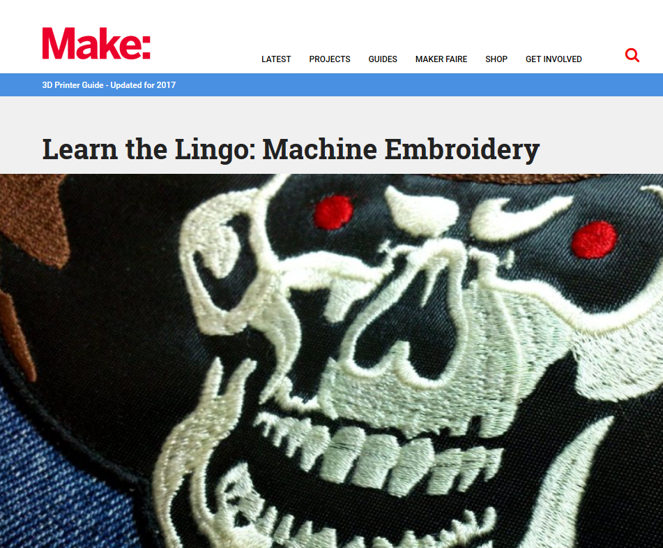 Make Magazine: Learn The Lingo - Machine Embroidery by Caleb Kraft and Erich Campbell - Picure of the Embroidery Glossary post shows the Make: header as well as a skull motif created by Erich